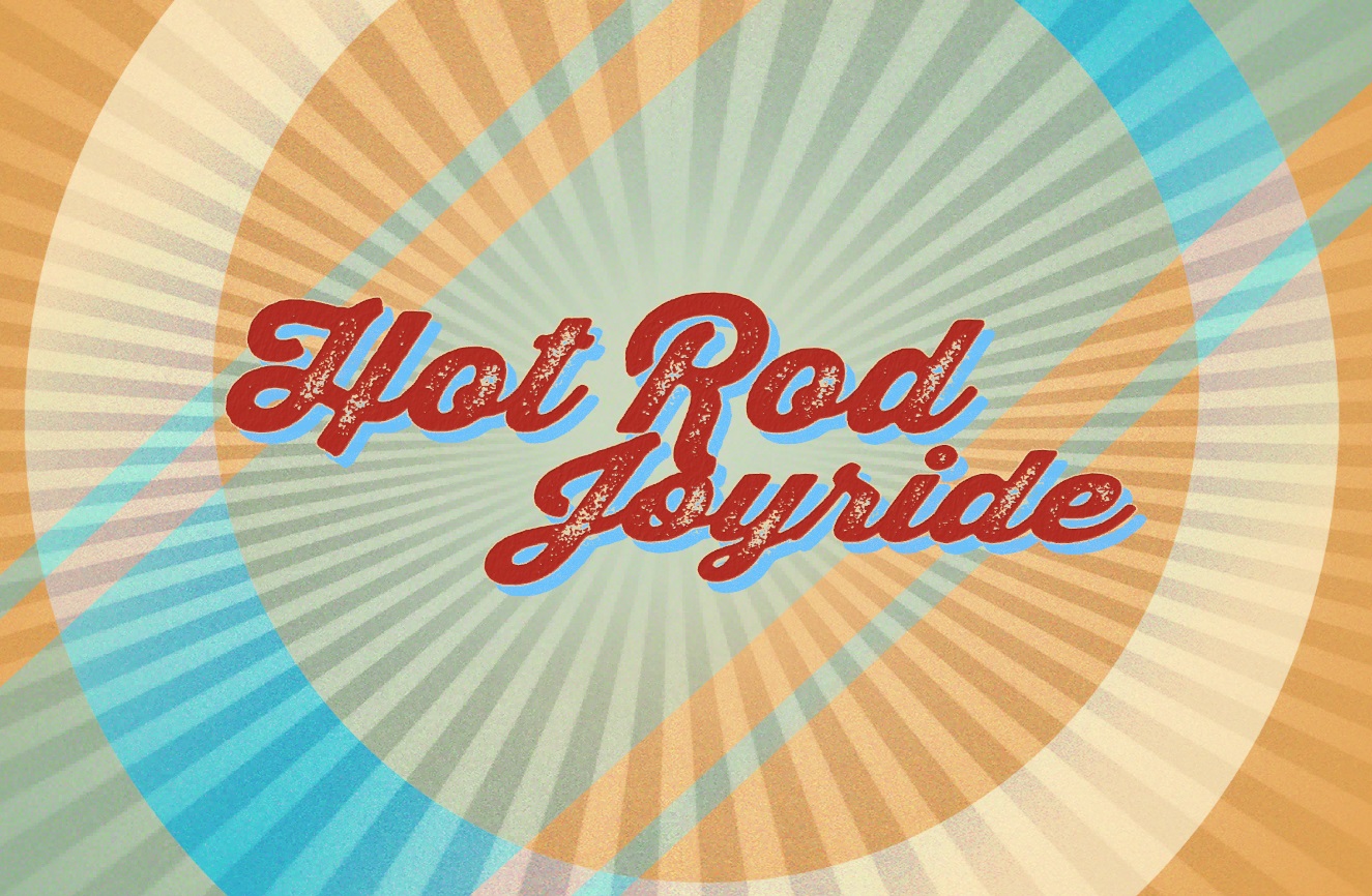 Hot Rod Joyride